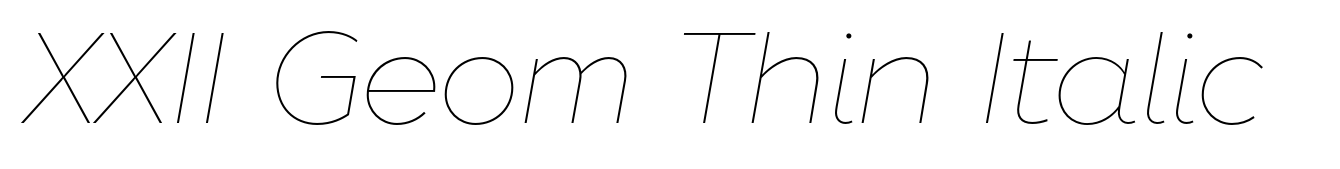 XXII Geom Thin Italic